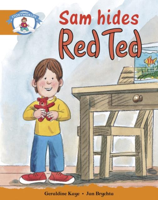 Literacy Edition Storyworlds Stage 4, Our World, Sam Hides Red Ted Popular Titles Pearson Education Limited
