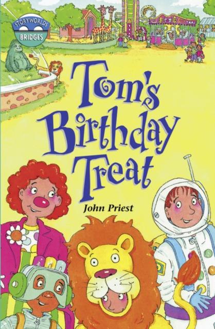 Storyworlds Bridges Stage 10 Tom's Birthday Treat (single) Popular Titles Pearson Education Limited