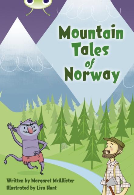 Bug Club Independent Fiction Year 3 Brown A Mountain Tales of Norway Popular Titles Pearson Education Limited