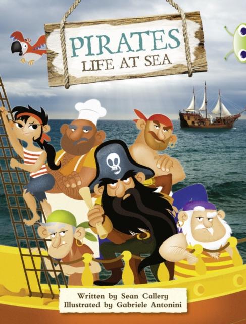 Bug Club Guided Non Fiction Year Two Purple B Pirates: Life at Sea Popular Titles Pearson Education Limited