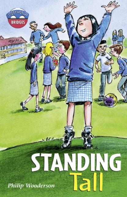 Storyworlds Bridges Stage 11 Standing Tall (single) Popular Titles Pearson Education Limited