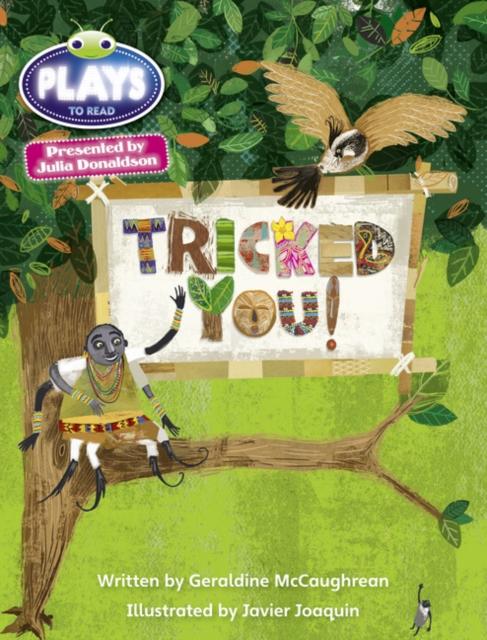 Julia Donaldson Plays Blue (KS2)/4B-4A Tricked You! Popular Titles Pearson Education Limited