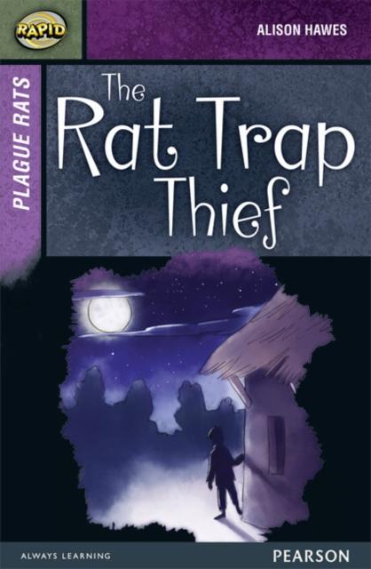 Rapid Stage 7 Set A: Plague Rats: The Rat Trap Thief Popular Titles Pearson Education Limited