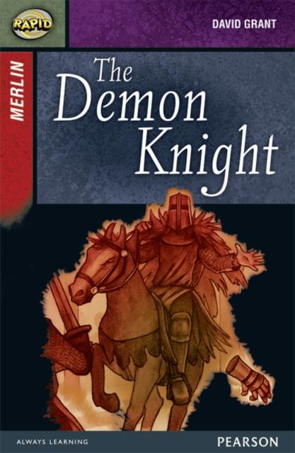 Rapid Stage 7 Set B: Merlin: The Demon Knight Popular Titles Pearson Education Limited