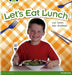 Bug Club Non Fiction Year 1 Blue A Let's Eat Lunch Popular Titles Pearson Education Limited