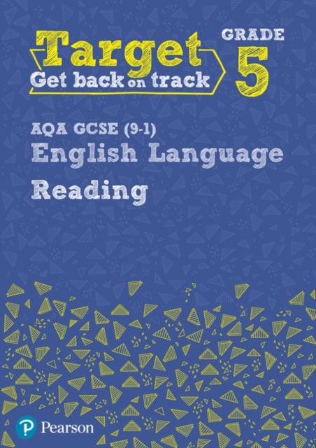 Target Grade 5 Reading AQA GCSE (9-1) English Language Workbook : Target Grade 5 Reading AQA GCSE (9-1) English Language Workbook Popular Titles Pearson Education Limited