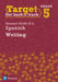 Target Grade 5 Writing Edexcel GCSE (9-1) Spanish Workbook Popular Titles Pearson Education Limited