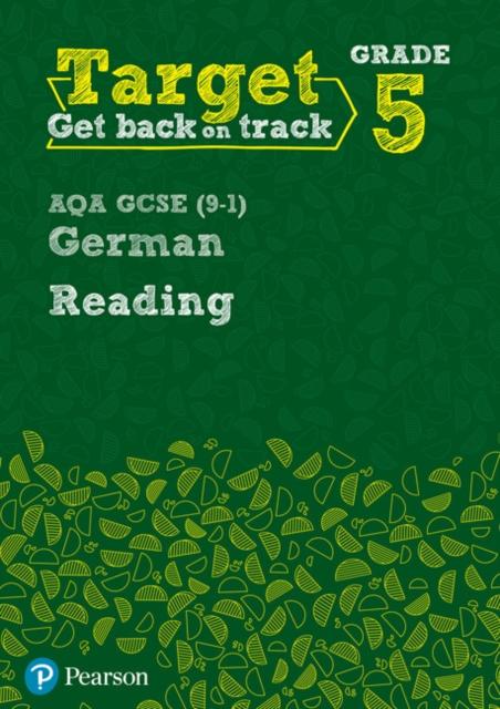 Target Grade 5 Reading AQA GCSE (9-1) German Workbook Popular Titles Pearson Education Limited
