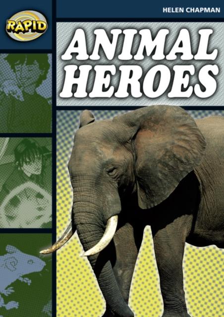 Rapid Reading: Animal Heroes (Stage 6 Level 6B) Popular Titles Pearson Education Limited