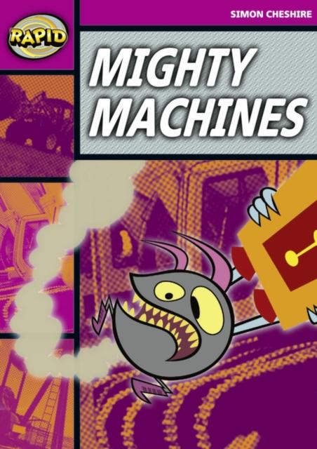 Rapid Reading: Mighty Machines (Stage 3, Level 3A) Popular Titles Pearson Education Limited