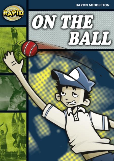 Rapid Reading: On the Ball (Stage 6, Level 6B) Popular Titles Pearson Education Limited
