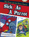 Bug Club Guided Fiction Year Two Gold B Sick as a Parrot Popular Titles Pearson Education Limited