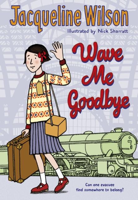 Wave Me Goodbye Popular Titles Penguin Random House Children's UK