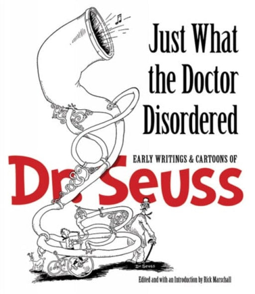 Just What the Doctor Disordered by Seuss Extended Range Dover Publications Inc.