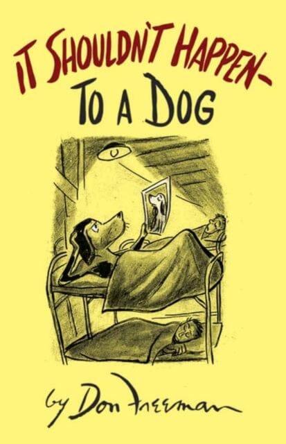 It Shouldn't Happen (to a Dog) by Don Freeman Extended Range Dover Publications Inc.