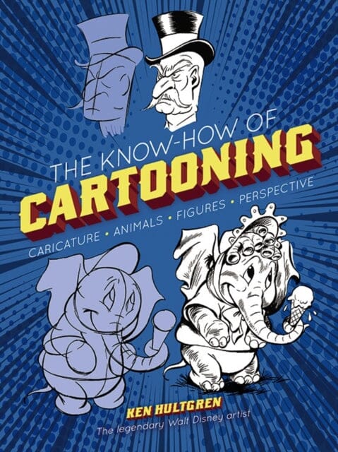 The Know-How of Cartooning by Ken Hultgren Extended Range Dover Publications Inc.