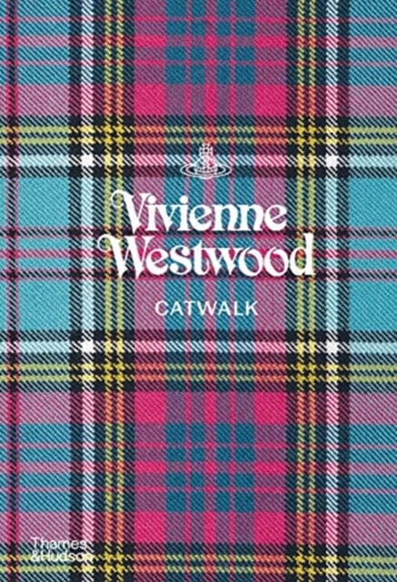 Vivienne Westwood Catwalk : The Complete Collections Extended Range Thames & Hudson Ltd