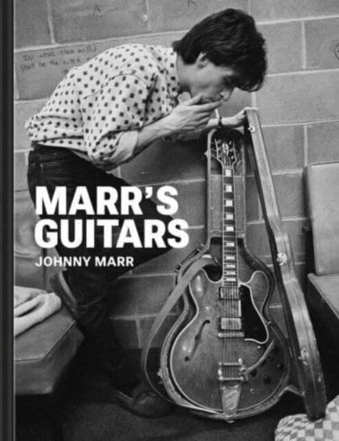 Marr's Guitars by Johnny Marr Extended Range Thames & Hudson Ltd