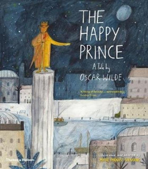 The Happy Prince : A Tale by Oscar Wilde Popular Titles Thames & Hudson Ltd