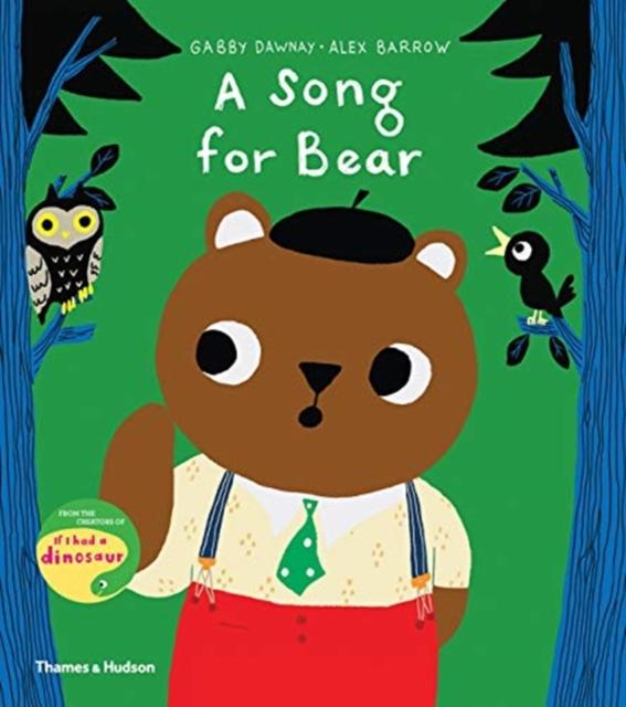 A Song for Bear Popular Titles Thames & Hudson Ltd