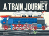 A Train Journey : A pop-up history of rail travel Popular Titles Thames & Hudson Ltd