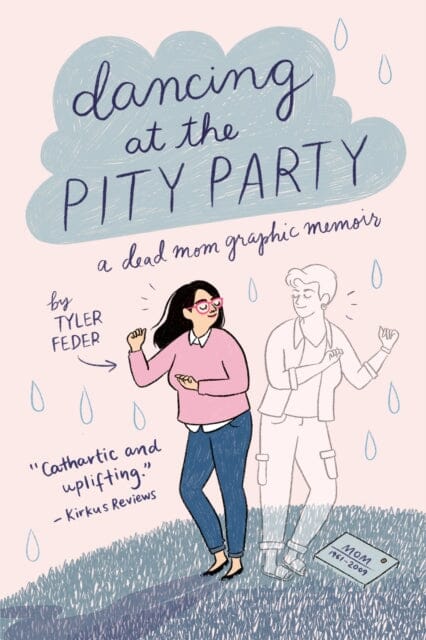 Dancing at the Pity Party by Tyler Feder Extended Range Penguin Putnam Inc