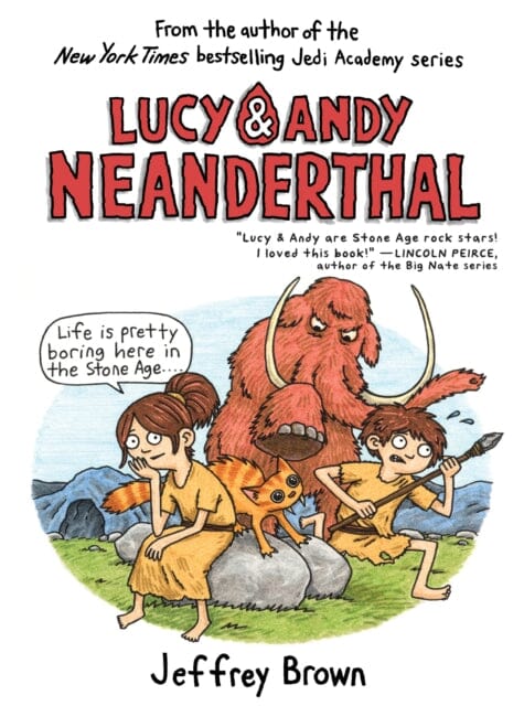Lucy & Andy Neanderthal by Jeffrey Brown Extended Range Random House USA Inc