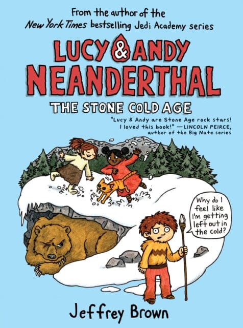 Lucy & Andy Neanderthal: The Stone Cold Age by Jeffrey Brown Extended Range Random House USA Inc