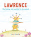 Lawrence : The Bunny Who Wanted to Be Naked Popular Titles Random House USA Inc