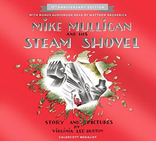 Mike Mulligan and His Steam Shovel 75th Anniversary Popular Titles HMH Books