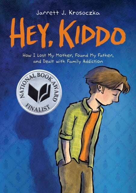 Hey Kiddo by Jarrett Krosoczka Extended Range Scholastic US