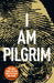 I Am Pilgrim by Terry Hayes Extended Range Transworld Publishers Ltd