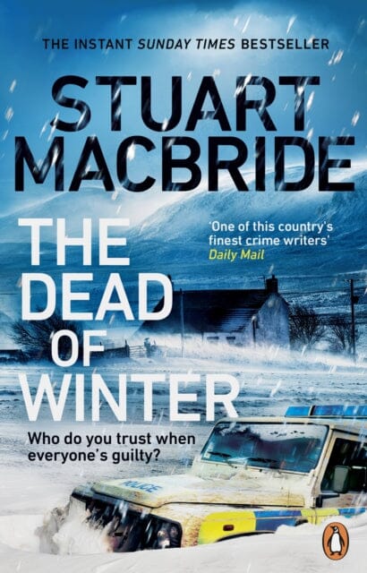 The Dead of Winter : The chilling new thriller from the No. 1 Sunday Times bestselling author of the Logan McRae series by Stuart MacBride Extended Range Transworld Publishers Ltd