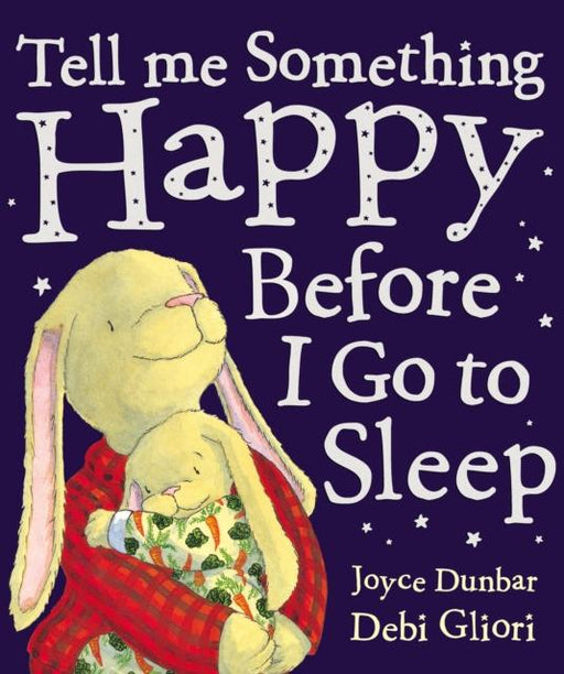 Tell Me Something Happy Before I Go To Sleep Popular Titles Penguin Random House Children's UK