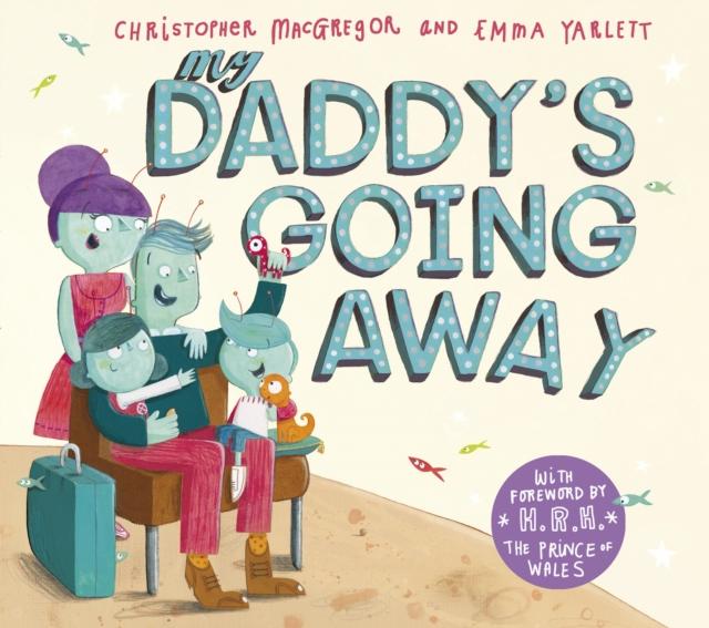 My Daddy's Going Away Popular Titles Penguin Random House Children's UK