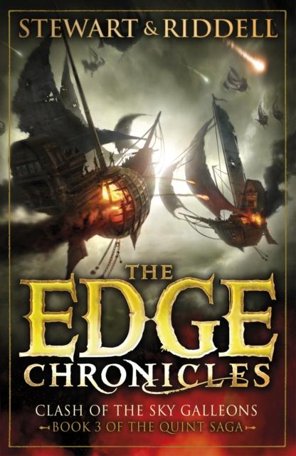 The Edge Chronicles 3: Clash of the Sky Galleons : Third Book of Quint Popular Titles Penguin Random House Children's UK
