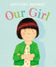 Our Girl by Anthony Browne Extended Range Penguin Random House Children's UK