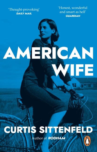 American Wife by Curtis Sittenfeld Extended Range Transworld Publishers Ltd