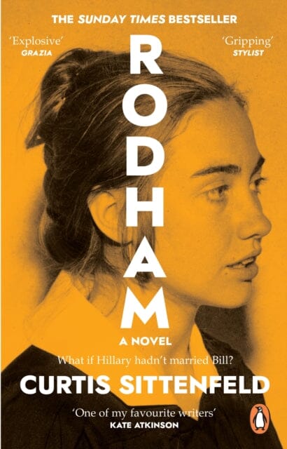 Rodham: What if Hillary hadn't married Bill? by Curtis Sittenfeld Extended Range Transworld Publishers Ltd