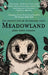 Meadowland: the private life of an English field by John Lewis-Stempel Extended Range Transworld Publishers Ltd