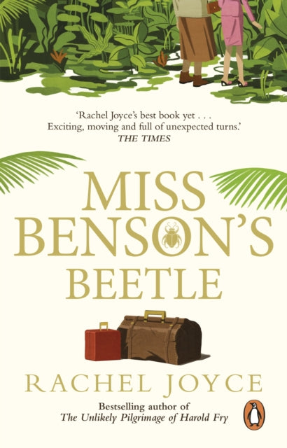 Miss Benson's Beetle: An uplifting story of female friendship against the odds by Rachel Joyce Extended Range Transworld Publishers Ltd