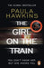 The Girl on the Train by Paula Hawkins Extended Range Transworld Publishers Ltd