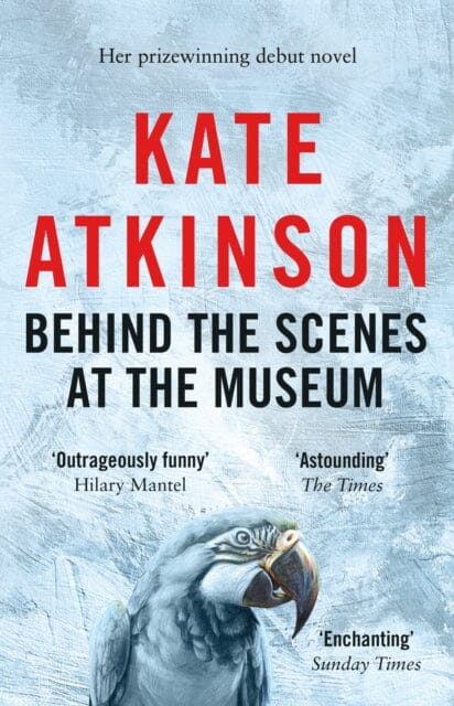 Behind The Scenes At The Museum by Kate Atkinson Extended Range Transworld Publishers Ltd