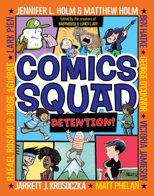 Comics Squad #3: Detention! by Jennifer L. Holm Extended Range Random House USA Inc
