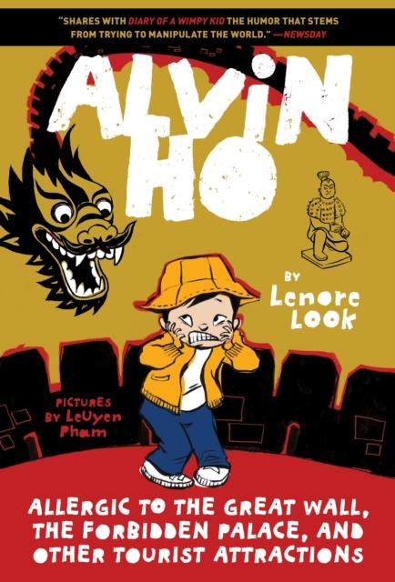 Alvin Ho : Allergic To The Great Wall, The Forbidden Palace, And Other Tourist Attractions Popular Titles Random House USA Inc