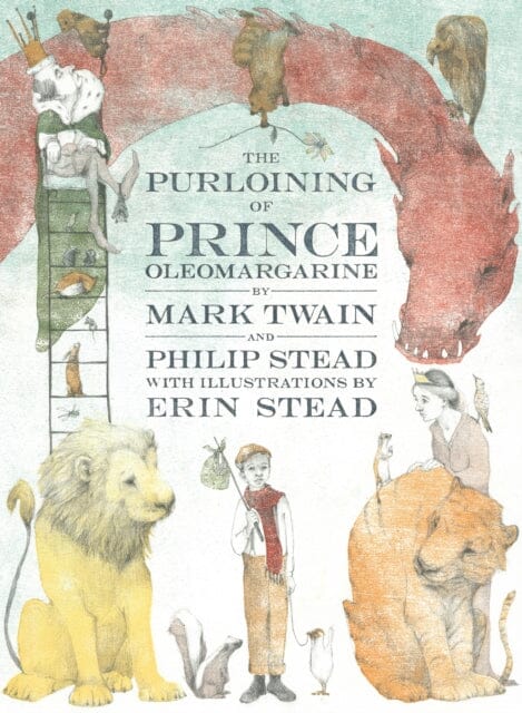 Purloining of Prince Oleomargarine by Mark Twain Extended Range Random House USA Inc