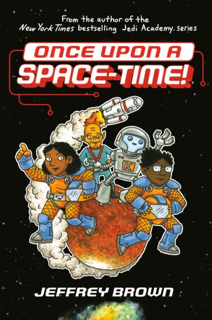Once Upon a Space-Time! by Jeffrey Brown Extended Range Random House USA Inc