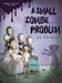 Small Zombie Problem Popular Titles Random House USA Inc