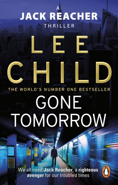 Gone Tomorrow: (Jack Reacher 13) by Lee Child Extended Range Transworld Publishers Ltd