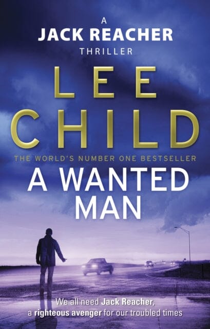 A Wanted Man : (Jack Reacher 17) Extended Range Transworld Publishers Ltd